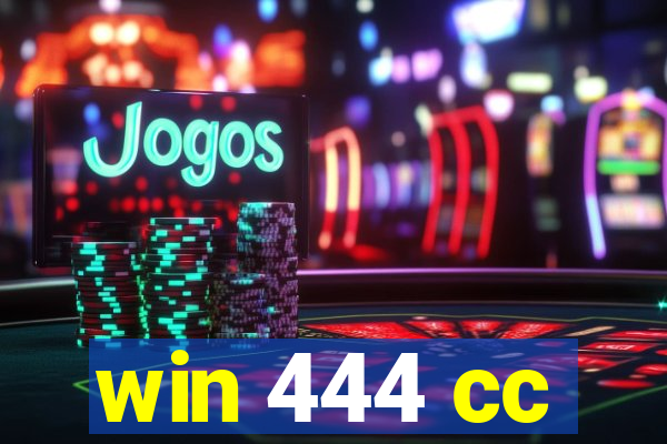 win 444 cc